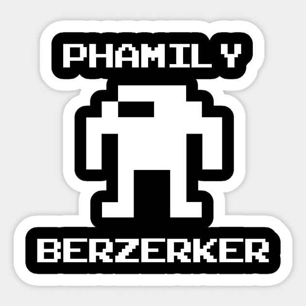 Phamily Berzerker Sticker by Cactux